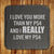 I Love You More Than My... Slate Keepsake   