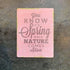 You Know It'S Spring When Nature Comes Alive  - Metal Sign Plaque